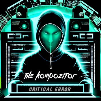 The Kompozitor - Critical Error