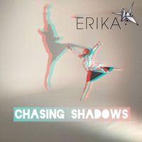 Erika - Chasing Shadows
