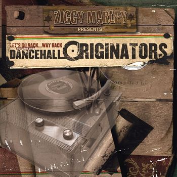 Ziggy Marley - Dancehall Originators