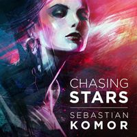 Sebastian Komor - Chasing Stars, Vol. 01