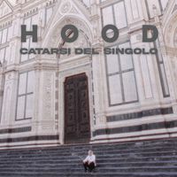 Hood - Catarsi del singolo (Explicit)