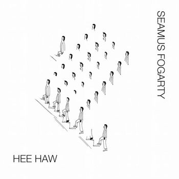 Seamus Fogarty - Hee Haw EP