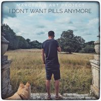 Margera's Art Project - I Don't Want Pills Anymore