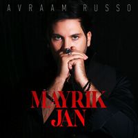 Avraam Russo - Mayrik Jan