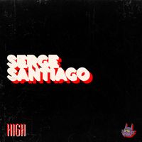 Serge Santiago - High