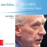 Jean Guillou - Regard (Œuvres pour orgue - live)