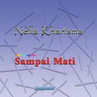 NELLA KHARISMA - Mencintaimu Sampai Mati Janduth