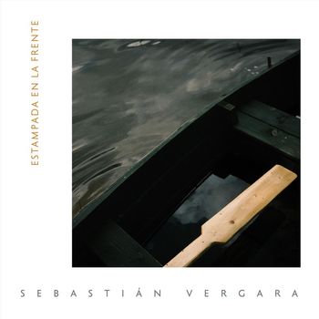 Sebastián Vergara - Estampada en la Frente