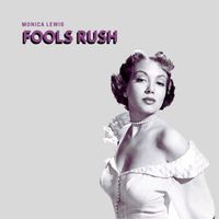 Monica Lewis - Fools Rush