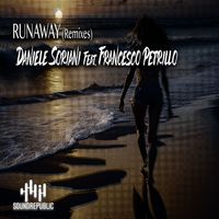 Daniele Soriani - Runaway (Remixes)