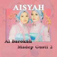 Aisyah - Al - Barokah Madep Gusti 2