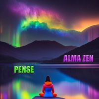 Alma Zen - Pense