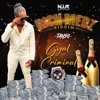 Tanso - Gyal Criminal (Explicit)