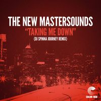 The New Mastersounds - Taking Me Down (DJ Spinna Journey Remix)