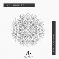 Martin Brunelli - No Logic EP