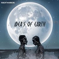 Knight Warriors - Ideas Of Earth