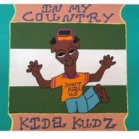Kida Kudz - In My Country