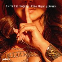 Elida Reyna Y Avante - Cierra Esa Boquita