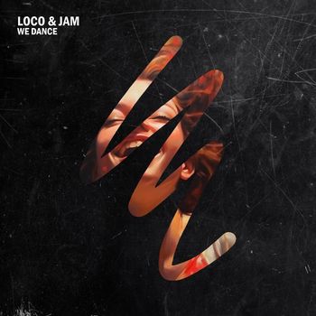Loco & Jam - We Dance
