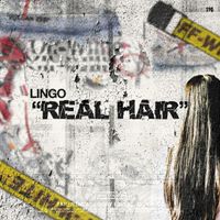 Lingo - Real Hair (Explicit)