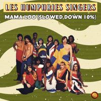Les Humphries Singers - Mama Loo (Slowed 10 %)