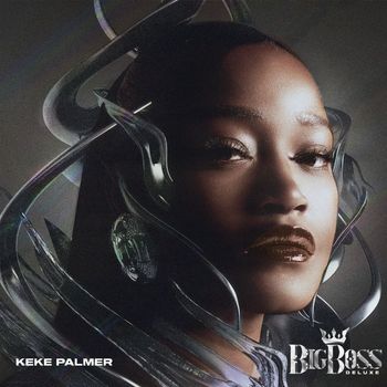 Keke Palmer - Big Boss (Deluxe) (Explicit)