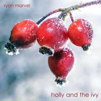 Ryan Marvel - The Holly and the Ivy