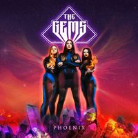The Gems - Phoenix (Explicit)