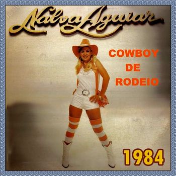 Nalva Aguiar - Cowboy de Rodeio - 1984