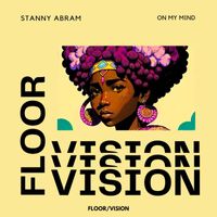 Stanny Abram - On My Mind