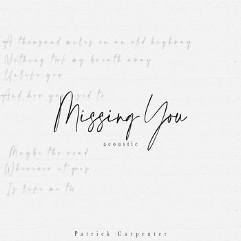 Patrick Carpenter - Missing You (Acoustic)