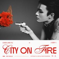 Chen Jian Yu - City On Fire (English version)