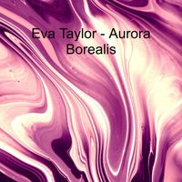 Eva Taylor - Aurora Borealis