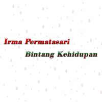 Irma Permatasari - Bintang Kehidupan