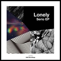Lonely - Serio EP