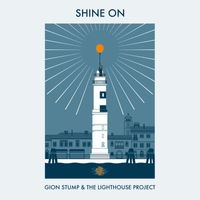 Gion Stump & The Lighthouse Project - Shine On