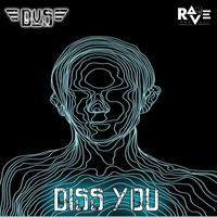 DVS - Diss You