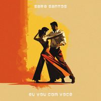 Sara Santos - Eu vou com você