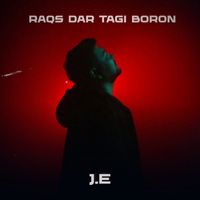 J.E - Raqs Dar Tagi Boron (Explicit)