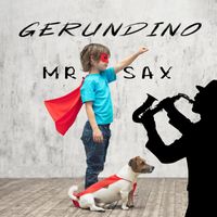 Gerundino - Mr. Sax