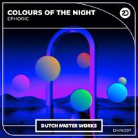 Ephoric - Colours Of The Night (Extended Mix)