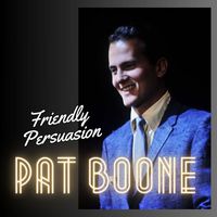 Pat Boone - Friendly Persuasion