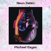 Michael Eagas - Neon Safari