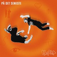 Forelsket - På det seneste (Explicit)