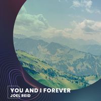 Joel Reid - You and I Forever