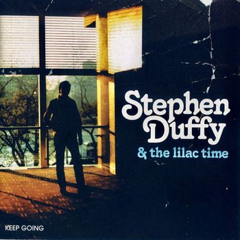 The Lilac Time - Keep Going