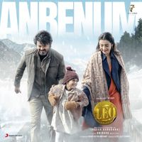Anirudh Ravichander & Lothika - Anbenum (From "Leo")