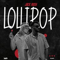 Jack Rush - Lollipop