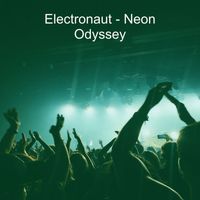 Electronaut - Neon Odyssey