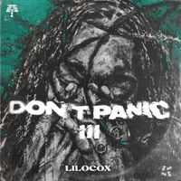 Lilocox - Don't Panic Ill